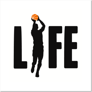 Basketball is Life Posters and Art